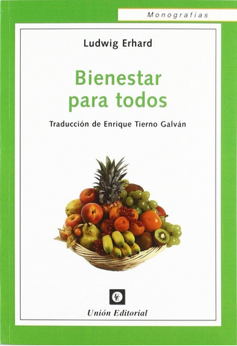 Libro Bienestar Para Todos - Ludwig Erhard, De Erhard, Ludwig. Editorial Union, Tapa Blanda En Español, 2010