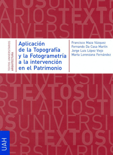 Aplicacion De La Topografia Y La Fotogrametria A La Interven