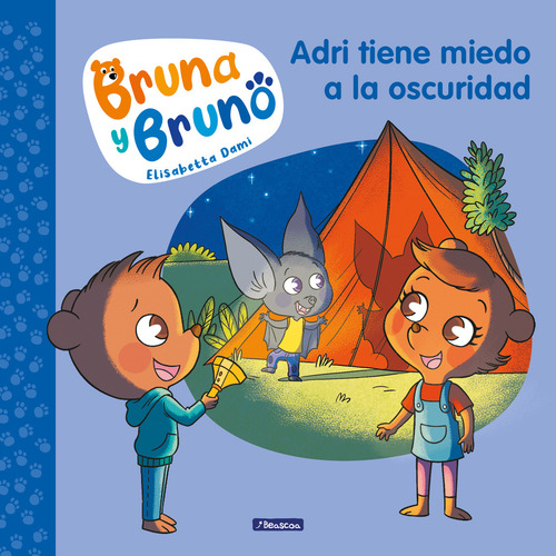 Bruna Y Bruno (adri Tiene Miedo A La Oscuridad)
