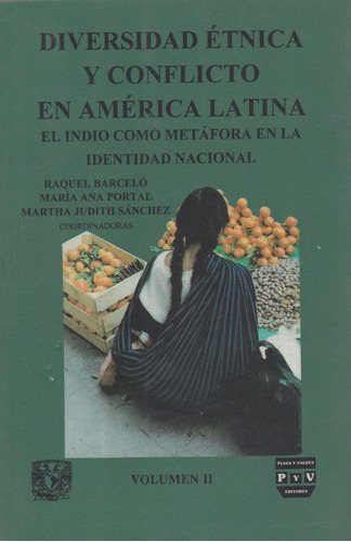 Libro Diversidad Etnica Y Conflicto En America Latina,  Lhs1