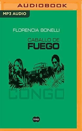 Caballo De Fuego 2. Congo