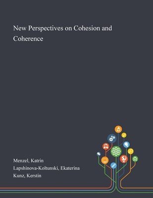 Libro New Perspectives On Cohesion And Coherence - Menzel...
