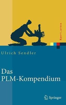 Das Plm-kompendium : Referenzbuch Des Produkt-lebenszyklu...