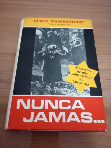 Libro Nunca Jamás Memorias De Una Sobreviviente De Auschwitz