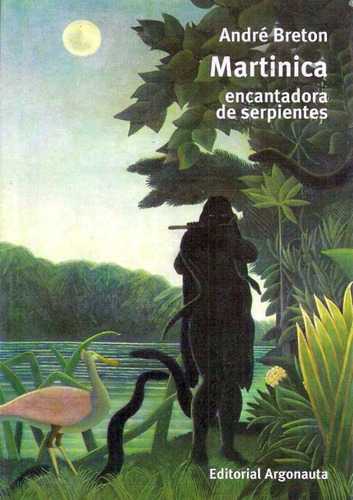 Martinica Encantadora De Serpientes / Varios Autores