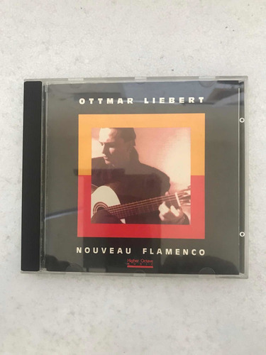 Nouveau Flamenco. Ottmar Liebert. Higher Octave Music. 1990