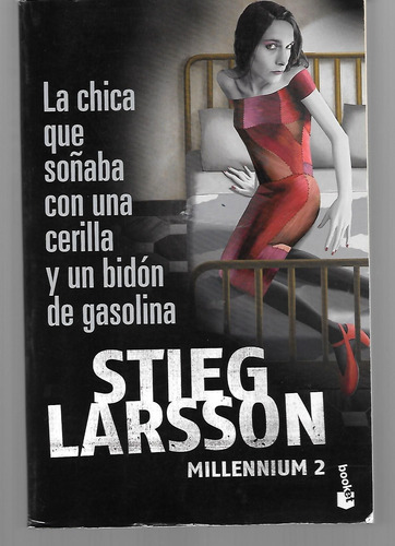 La Chica Que Soñaba Con Una Cerilla..(bk) - Stieg Larsson