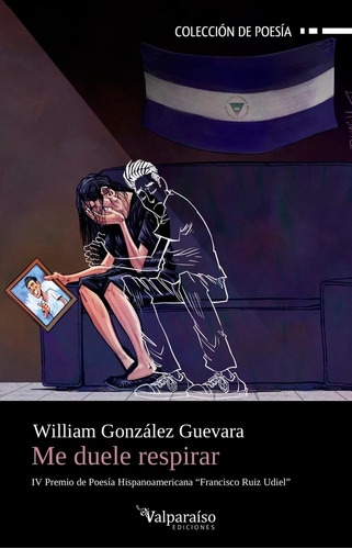 Me Duele Respirar, De Gonzalez Guevara, William. Editorial Valparaiso Ediciones, Tapa Blanda En Español