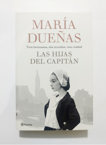 Las Hijas Del Capitán - María Dueñas / Original Nuevo