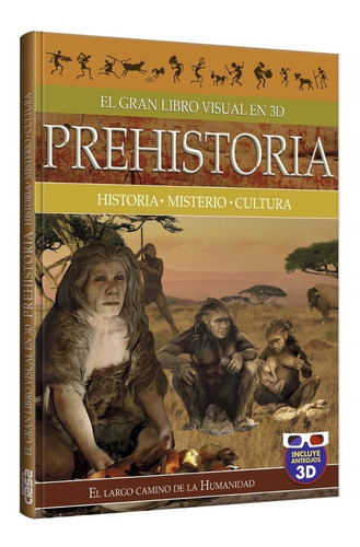 Prehistoria · Primeros Hombres · Arte · Gran Libro 3d
