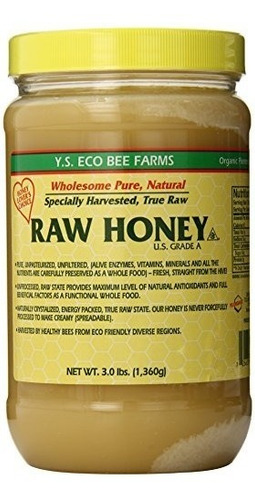 Ys Eco Bee Farms Miel Cruda - Sin Procesar, Sin Filtrar, Sin