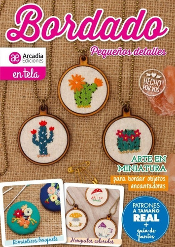 Bordado Pequeños Detalles - Arcadia Ediciones