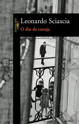 O dia da coruja, de Sciascia, Leonardo. Editora Schwarcz SA, capa mole em português, 2010