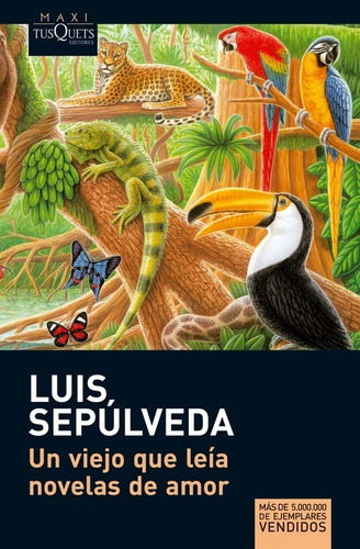 Libro Un Viejo Que Leía Novelas De Amor - Sepulveda, Luis