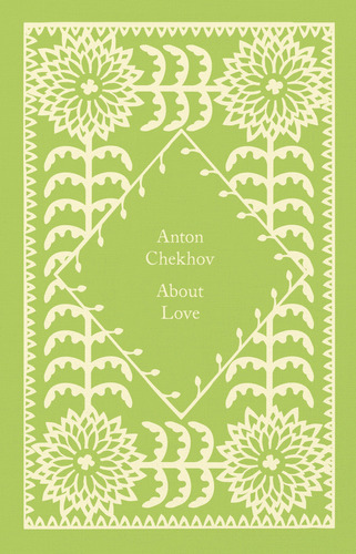About Love - Little Clothbounds - Chekhov, Anton, De Chekhov, Anton. En Inglés, 2023
