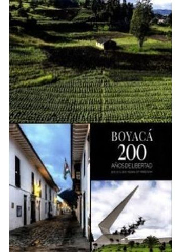 Libro Boyaca 200 Años De Libertad