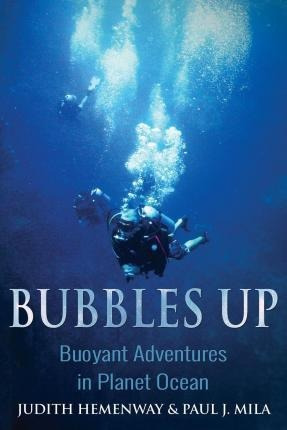 Bubbles Up - Paul J Mila