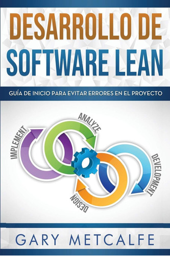 Libro: Desarrollo De Software Lean: Guía De Inicio Para Evit