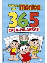 Comprar Turma da Mônica - 365 Caça-palavras, de Blanca Alves Barbieri, Paloma. 365 caça palavras Editorial Ciranda Cultural Editora E Distribuidora Ltda., capa mole em português, 2021