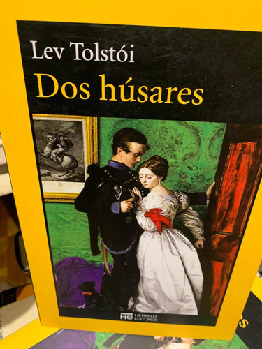 Dos Husares. Lev Nicolaievich Tolstoi  · Hermida