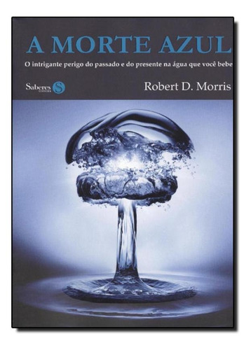 Morte Azul, De Morris,robert D.. Editora Saberes Editora, Capa Mole Em Português