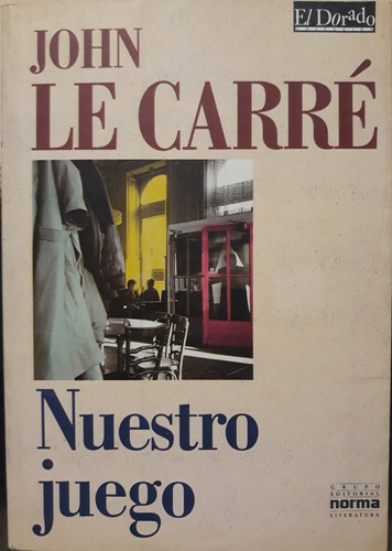 John Le Carré / Nuestro Juego