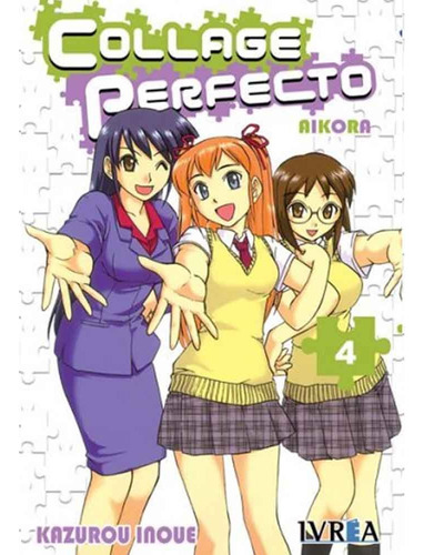 Collage Perfecto 04 (comic), De Kazurou Inoue. Serie Collage Perfecto Editorial Ivrea España, Tapa Blanda, Edición 1 En Español