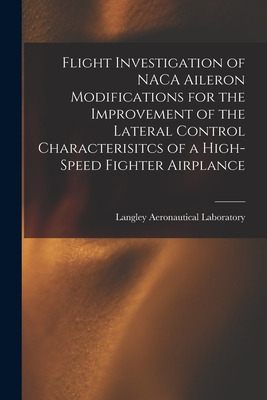 Libro Flight Investigation Of Naca Aileron Modifications ...