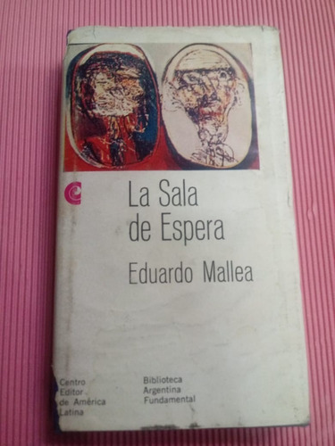 La Sala De Espera Eduardo Mallea