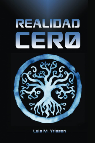 Libro: Realidad Cero: (ciencia Ficción, Distopía, Metaverso)