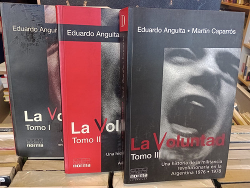 La Voluntad - 3 Tomos - Anguita / Caparrós - Ed Gde - Norma