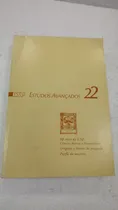 Comprar Livro Estudos Avançados 22 - 60 Anos De Usp: Ciências Básicas E Humanidade - - [1994]