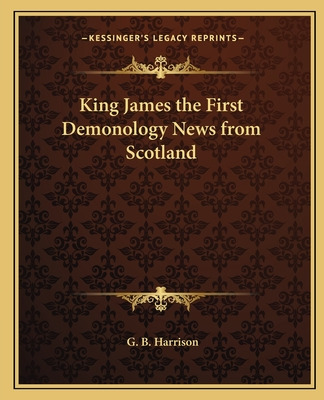 Libro King James The First Demonology News From Scotland ...