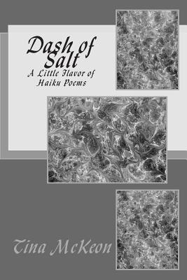 Libro Dash Of Salt: A Little Flavor Of Haiku Poems - Mcke...