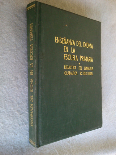 Enseñanza Del Idioma En Escuela Primaria - Aa. Vv.