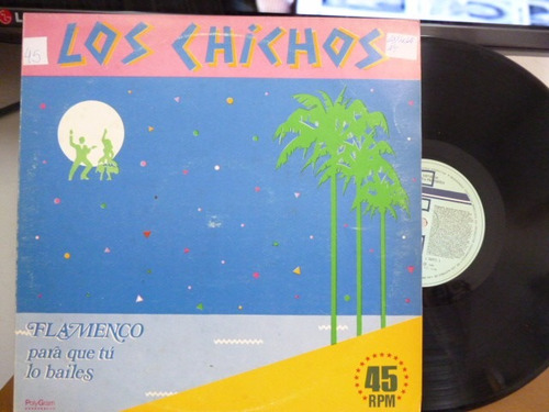 Los Chichos Flamenco Para Que Tu Bailes Vinilo Arg Promo