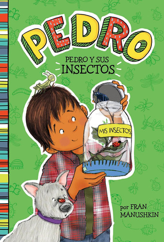 Libro: Pedro Y Sus Insectos (pedro En Español) (spanish Edit