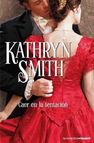 Caer En La Tentacion  Booket, De Smith, Kathryn. Editorial Pla En Español