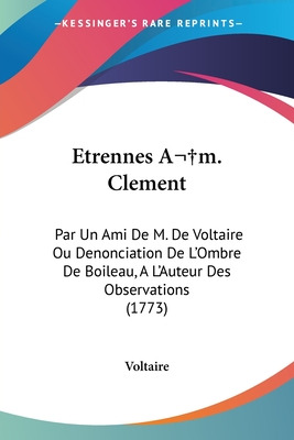 Libro Etrennes A M. Clement: Par Un Ami De M. De Voltaire...