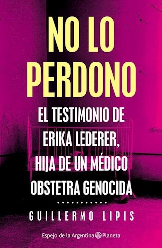 No Lo Perdono (coleccion Espejo De La Argentina) - Lederer