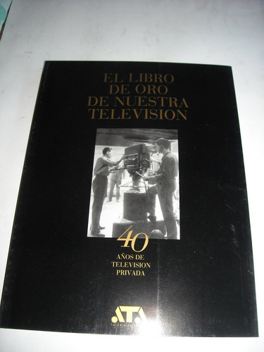 Libro De Oro De Nuestra Television 40 Años Olmedo Minguito