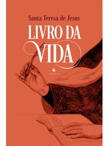 Livro Da Vida ( Santa Teresa D'ávila )