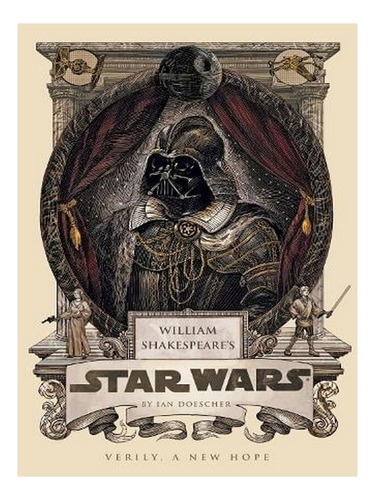 William Shakespeare's Star Wars: Verily, A New Hope - . Ew02