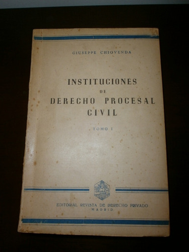 Instituciones De Derecho Procesal Civil-chiovenda