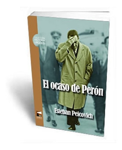 Libro El Ocaso De Peron