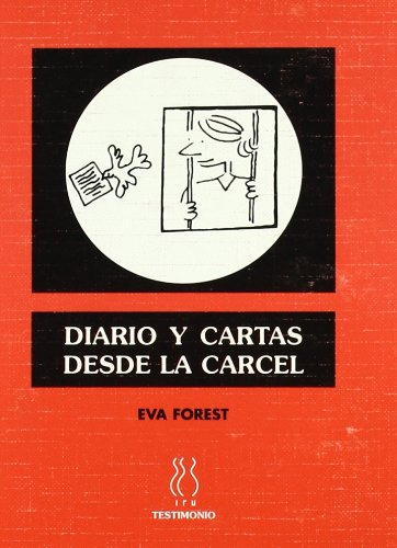 Diario Y Cartas Desde La Carcel - Forest Eva