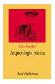 Libro Arqueologia Basica (coleccion Ariel Prehistoria) De Ga