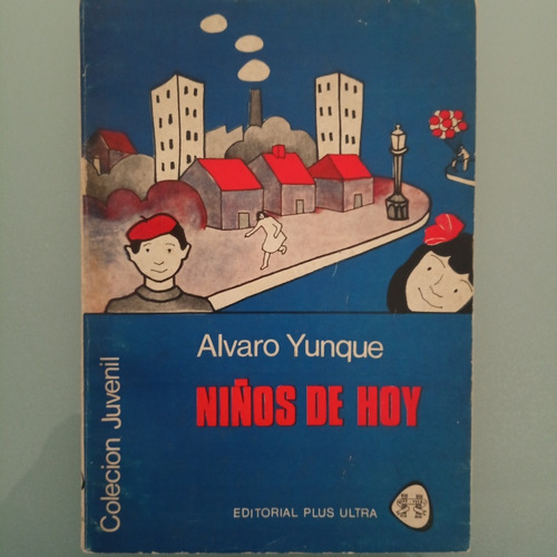 Álvaro Yunque Niños De Hoy A1536
