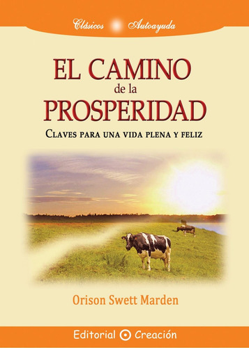 Libro El Camino De La Prosperidad-orison Swett Marden