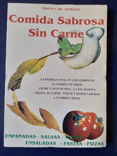 Comida Sabrosa Sin Carne Cocina Vegetariana Marta Andrada